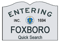 Real Estate Quick Search for Foxboro, Mansfield, Norton and Sharon